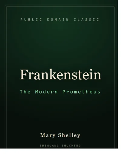 Frankenstein; Or, The Modern Prometheus